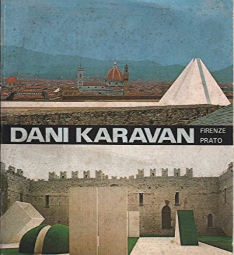 Catalogo della Mostra: - Dani Karavan. Due ambienti per la pace. Two environments for peace.