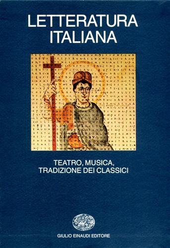 Carandini,S. Angelini,F. Petrobelli,L. e altri. - Letteratura Italiana. Vol.6: Teatro, musica, tradizione dei classici.