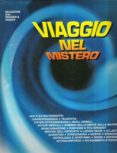 Truzzi,Marcello. Ambesi,Alberto Cesare. (a cura di). - Viaggio nel mistero. Ufo e extraterrestri - Chiarov