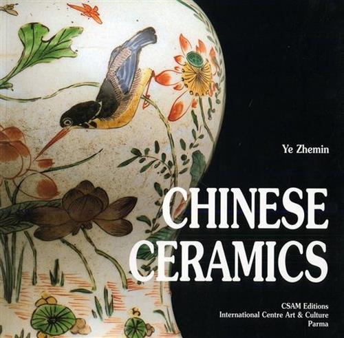Zhemin,Ye. - Chinese Ceramics.