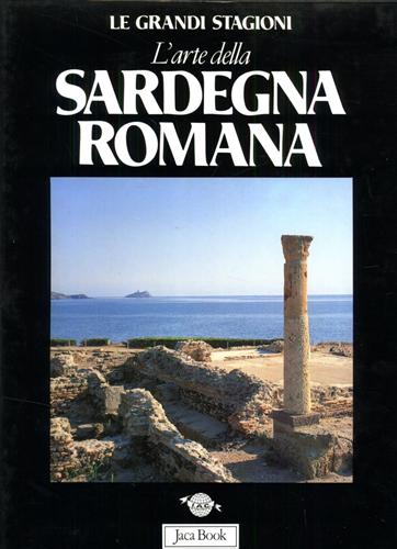 Angiolillo,Simonetta. - L'Arte della Sardegna Romana.