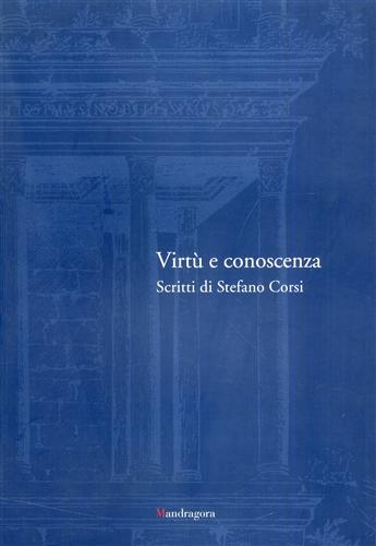 -- - Virt e conoscenza. Scritti di Stefano Corsi.