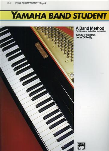 Feldstein,Sandy. O'Reilly,John. - Yamaha Band Student, Book 2: Piano Accompaniment.