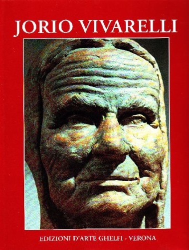 Bargellini,O. Carlesi,D. Fabbri,M. Gatto,A. Guidantoni,F. et al. - Jorio Vivarelli 1933-2003. Testi e Testimonianze. Stampato in occasione della mo