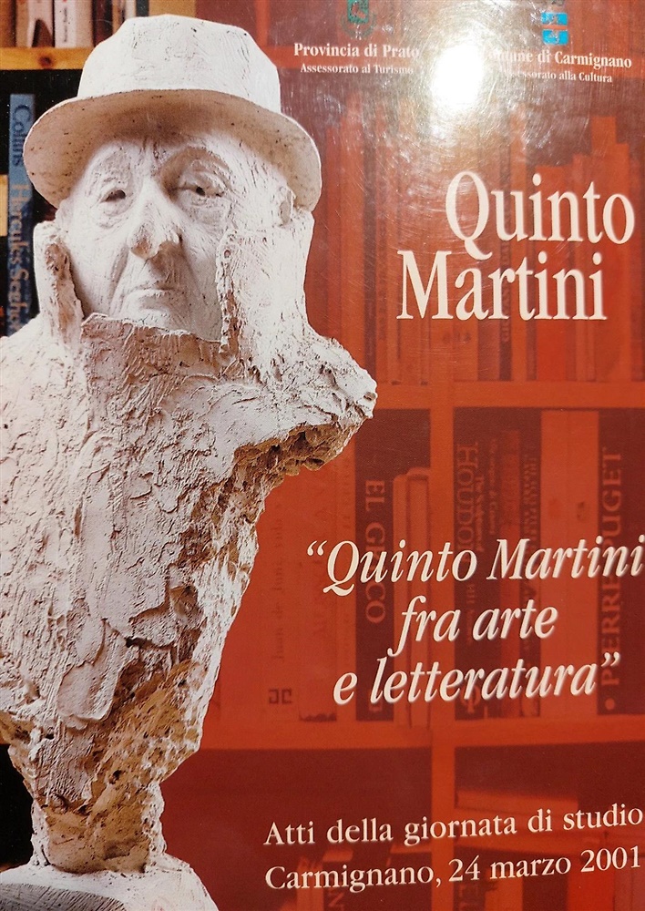 Atti della Giornata di Studio: - Quinto Martini fra arte e letteratura.