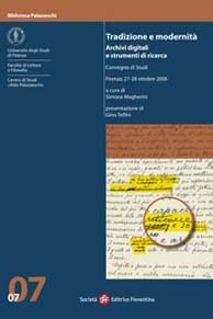 Covegno di Studi: - Tradizione e modernit. Archivi digitali e strumenti di ricerca.