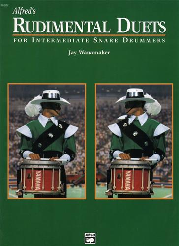 Wanamaker,Jay. - Alfred's Rudimental Duets. For Intermediate Snare Drummers.