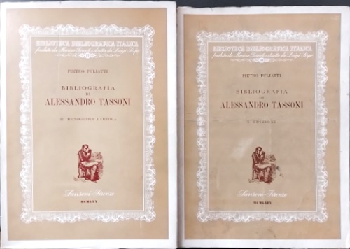 Puliatti,Pietro. - Bibliografia di Alessandro Tassoni. Vol.I: Bibliografia, vol.II: Iconografia e critica.