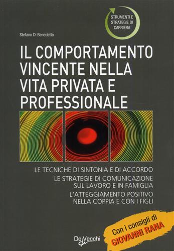 Di Benedetto,Stefano. - Il comportamento vincente nella vita privata e professionale.
