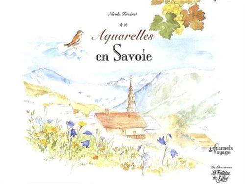 Tercinet,Nicole. - Aquarelles en Savoie.