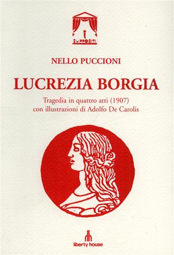 Puccioni,Nello. - Lucrezia Borgia.
