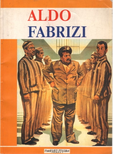 Moscati,Camillo. - Aldo Fabrizi. L'ultimo re di Roma.