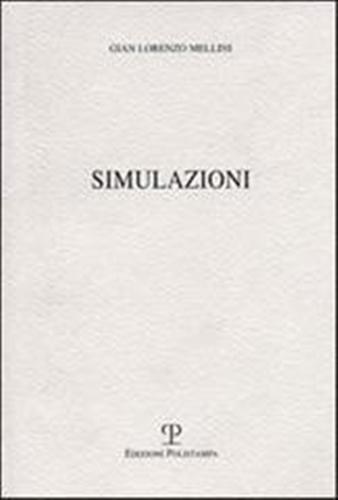 Mellini,Gian Lorenzo. - Simulazioni.