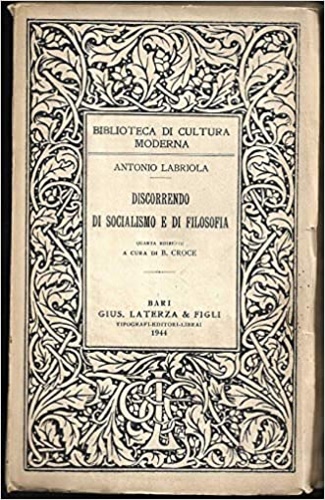 Labriola,Antonio. - Discorrendo di socialismo e di filosofia.