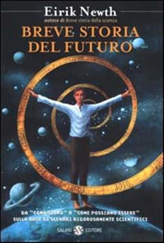 Newth,Eirik. - Breve storia del futuro. Cosa accadr dopo l'anno 2000?