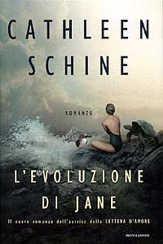 Schine,Cathleen. - L' evoluzione di Jane.