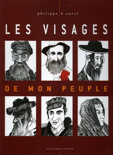 Ancel,Philippe B. - Les visages de mon peuple.