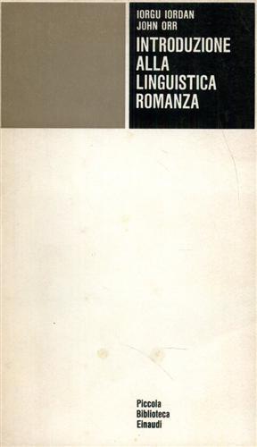 Iordan,I. Orr,J. - Introduzione alla linguistica romanza.