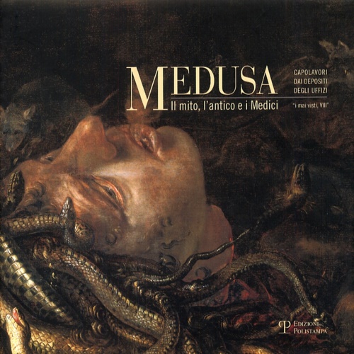 -- - Medusa. Il mito, l'antico e i Medici.