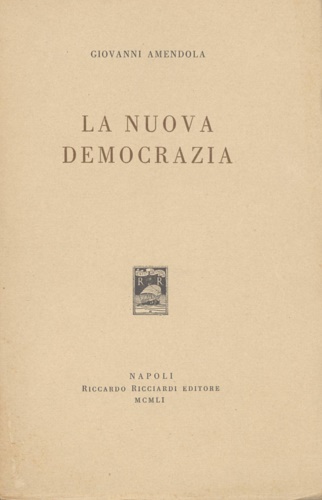 Amendola,Giovanni. - La nuova democrazia.