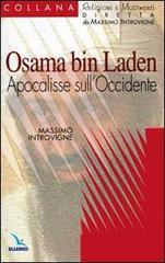 Introvigne,Massimo. - Osama bin Laden. Apocalisse sull'Occidente.