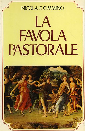 Cimmino,Nicola F. - La favola pastorale.