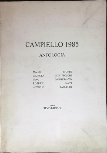 -- - Antologia del Campiello 1985. Mario Biondi, Giorgio Montefos