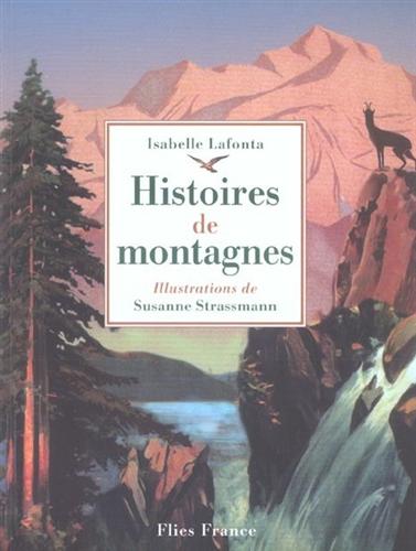 Lafonta,Isabelle. - Histoires de montagnes.