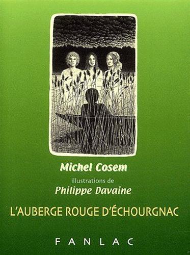 Cosem,Michel. - L'Auberge rouge d'Echourgnac.