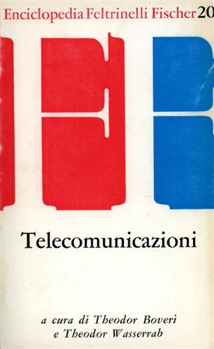 Boveri, Theodor. Wasserrab, Theodor. (a cura di). - Telecomunicazioni.