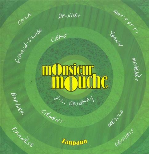 Coudray,Jean-Luc. - Monsieur Mouche 2.