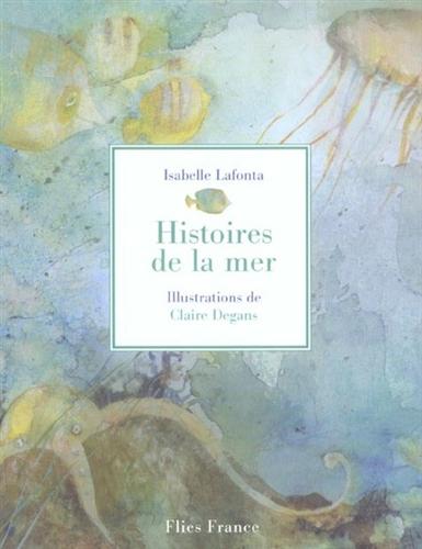 Lafonta,Isabelle. - Histoires de la mer.