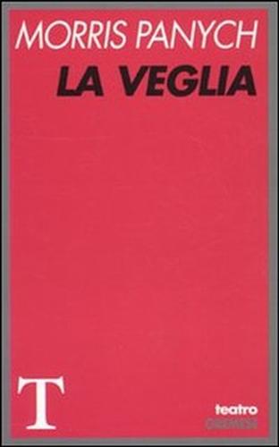 Panych,Morris. - La veglia (Auntie & Me).