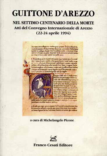 Atti del Convegno Internazionale: - Guittone d'Arezzo nel settimo centenario della morte.