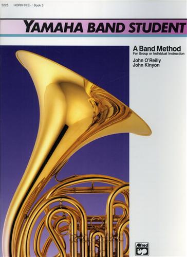 O'Reilly,John. Kinyon,John. - Yamaha Band Student. Book 3: Horn in E-Flat.