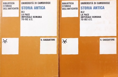 Cook,S.A. Adcock,F.E. Charlesworth,M.P. e altri. - Storia antica. La pace imperiale romana.70-192 d.C.