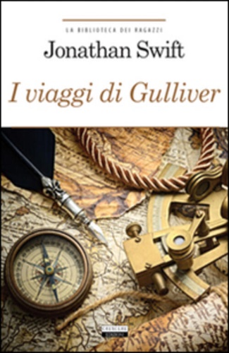 Swift,Jonathan. - I viaggi di Gulliver.