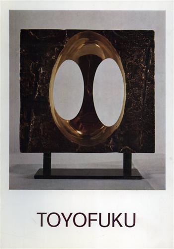 Catalogo della Mostra: - Tomonori Toyofuku.