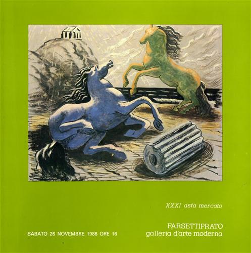 Catalogo Farsetti Arte: - XXXI Asta mercato: Opere di Maestri Contemporanei.