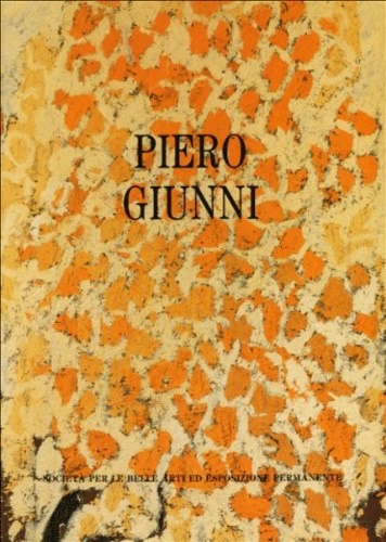 Catalogo della Mostra: - Piero Giunni.