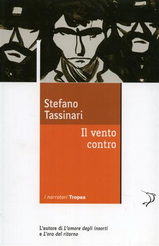 Tassinari,Stefano. - Il vento contro.