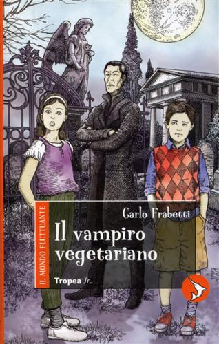 Frabetti,Carlo. - Il vampiro vegetariano.