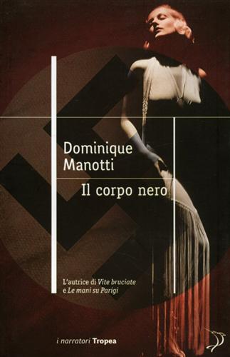 Manotti,Dominique. - Il corpo nero.