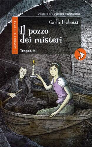 Frabetti,Carlo. - Il pozzo dei misteri.