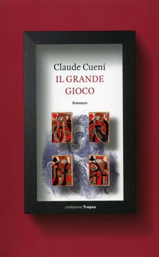 Cueni,Claude. - Il grande gioco.