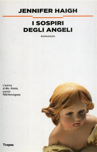 Haigh,Jennifer. - I sospiri degli angeli.
