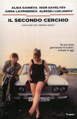 Ganieva,Alisa. Savelyev,Igor. Lavrinenko,Anna. Lukianov,Aleksej. - Il secondo cerchio.