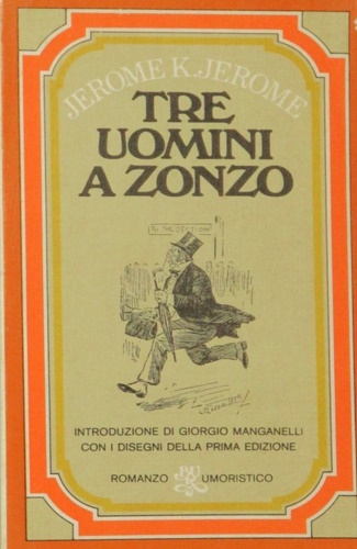Klapka Jerome, Jerome. - Tre uomini a zonzo.