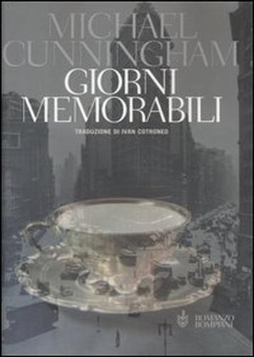 Cunningham,Michael. - Giorni memorabili.