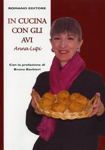 Lupi,Anna. - In cucina con gli avi.